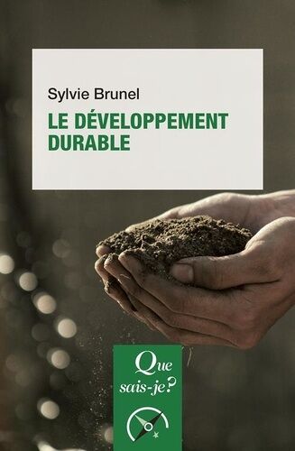 Le Développement Durable - Que Sais-Je 6e Édition