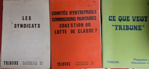 Deux Plaquettes : Ce Que Veut Tribune, Comités D'Entreprises, Commissions Paritaires. Cogestion Ou Lutte De Classe ? 1980