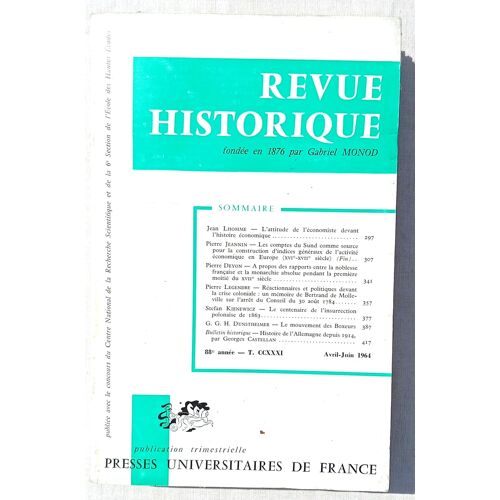 (Revue), Revue Historique, Tome 231, Avril - Juin 1964 : Jean Lhomme : L'Attitude De L'Économiste Devant L'Histoire Économique /Stefan Kienewicz : Le Centenaire De L'Insurrection Polonaise De 1863 ...