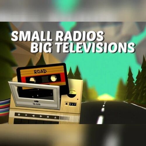Small Radios Big Televisions (PC) Steam Gift - GLOBAL