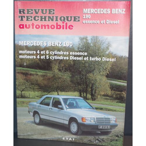 Revue Technique Automobile - Etai - Mercedes Benz 190 - Cip 465.3
