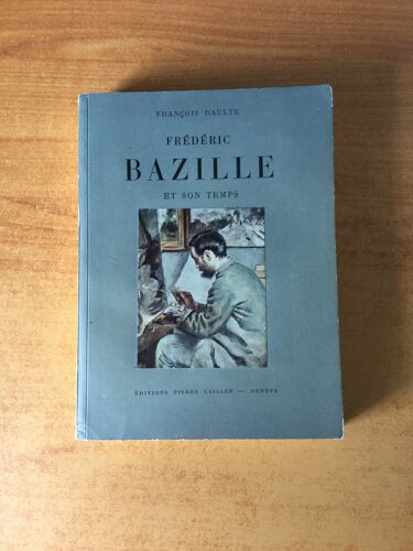 Frederic Bazille Et Son Temps