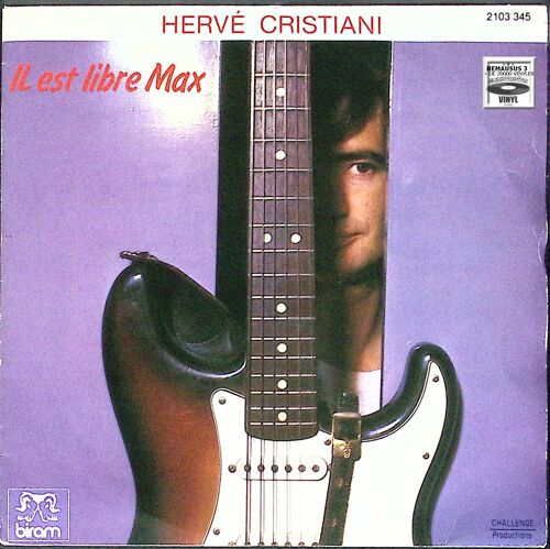 Hervé Cristiani - Il Est Libre Max - Pressage Belgique - 1982