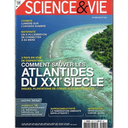 Science & Vie N° 1270 - Comment Sauver Les Atlantides Du Xxie Siècle