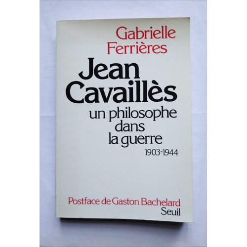 Gabrielle Ferrières Jean Cavaillès 1982 Seuil