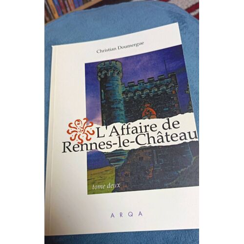 L Affaire De Rennes Le Château Tome 2