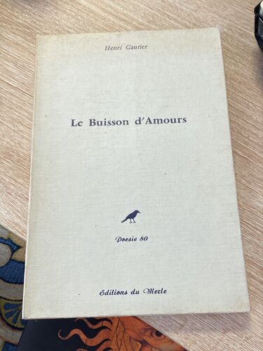 Le Buisson D’Amours Henri Gautier 