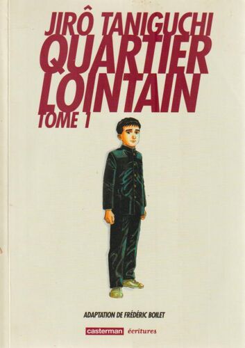 Quartier Lointain (Tome 1) - Jirô Taniguchi (Casterman Écritures, 2002)