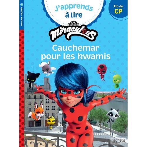 Miraculous - Cauchemar Pour Les Kwamis - Fin De Cp, Niveau 3