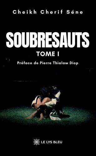 Soubresauts - Tome I
