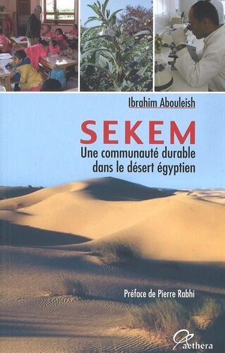 Sekem - Une Communauté Durable Dans Le Désert Égyptien