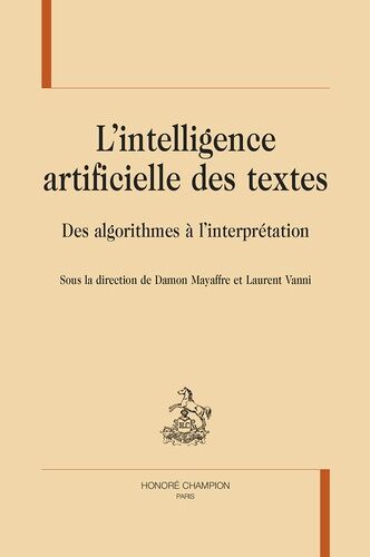 L'intelligence Artificielle Des Textes - Des Algorithmes À L'interprétation