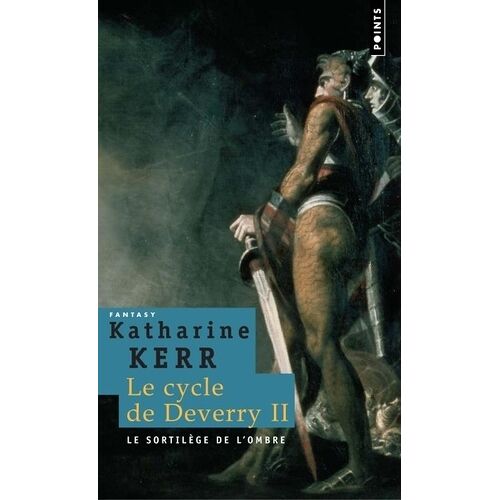 Le Cycle De Deverry - Tome 2 - Le Sortilège De L'ombre