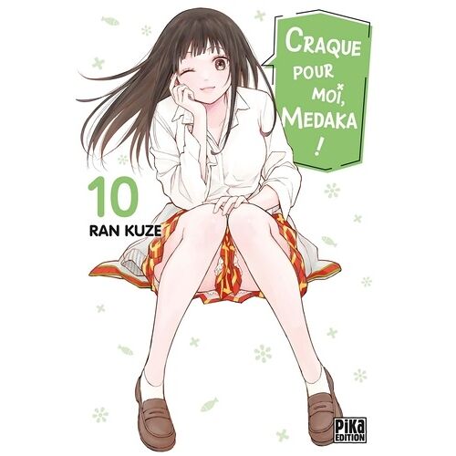 Craque Pour Moi, Medaka ! - Tome 10