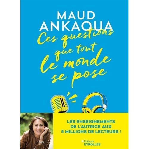 Ces Questions Que Tout Le Monde Se Pose