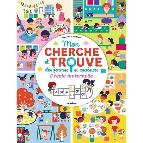 L'école Maternelle - Mon Cherche Et Trouve Des Formes Et Couleurs