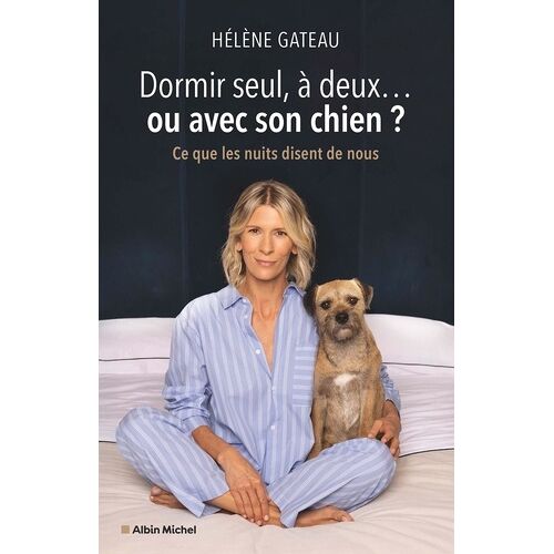Dormir Seul, À Deux - Ou Avec Son Chien ? - Ce Que Les Nuits Disent De Nous
