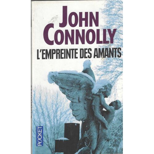 John Connolly "L'Empreinte Des Amants" Livre De Poche - Pocket - Presses De La Cité - 2010