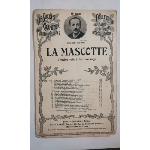 Partition La Mascotte Collection D'Airs D'Opéras Comiques Edmond Audran N° 22 J'Entrevois A Ton Corsage