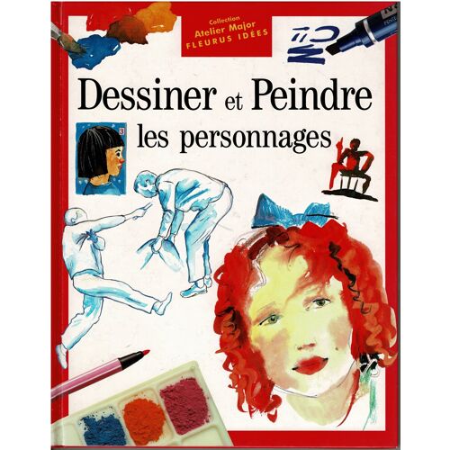 Dessiner Et Peindre Les Personnages Fleurus 1995