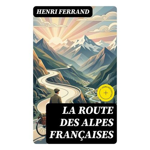 La Route Des Alpes Françaises