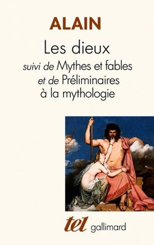 Les Dieux / Mythes Et Fables / Préliminaire À La Mythologie