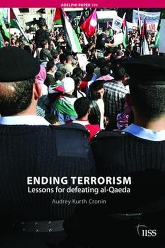 Ending Terrorism: Lessons For Defeating Al-Qaeda