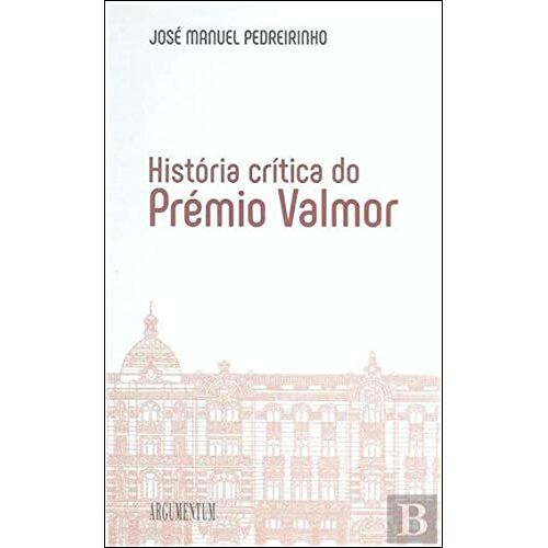 História Crítica Do Prémio Valmor (Portuguese Edition)