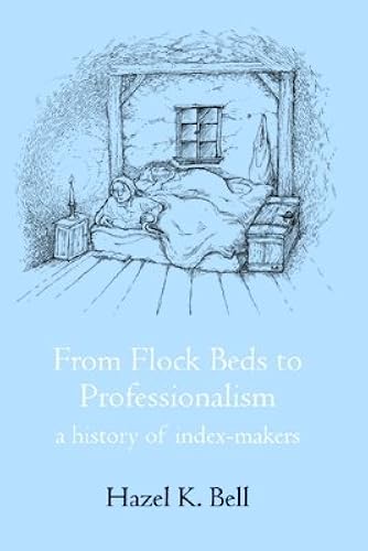 From Flock Beds To Professionalism: A History Of Index-Makers