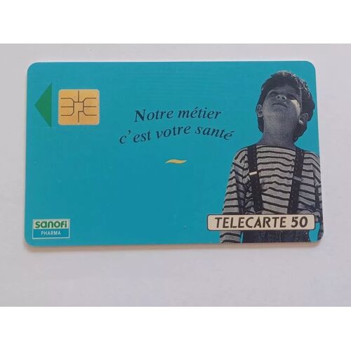 Carte Téléphonique Télécarte 50 Unités Sanofi Pharma Notre Métier C'est Votre Santé Puce So3 50 Unités Petit Logo