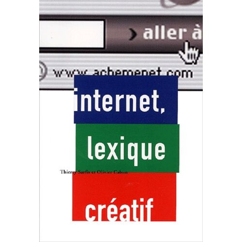 Internet, Lexique Creatif
