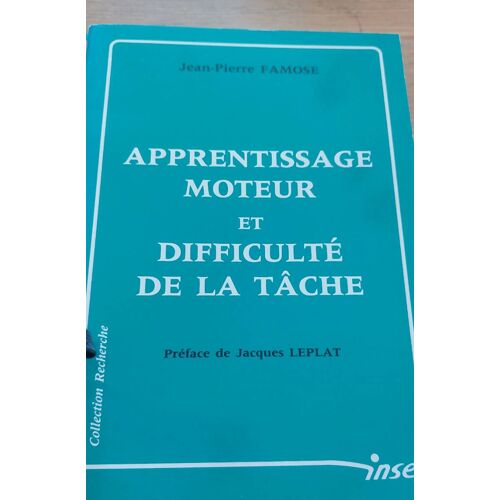 Apprentissage Moteur Et Difficulté De La Tâche De Jp Famose