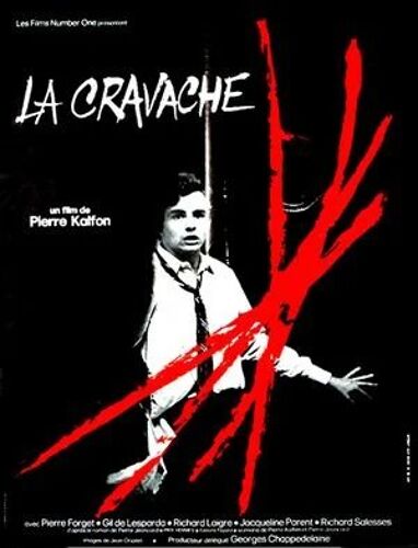 La Cravache - Affiche Originale Française, Moyen Format (80cm/60cm), Du Film De Pierre Kalfon Avec Pierre Forget, Gil De Lesparda.
