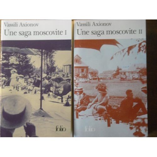 Vassili Axionov, Une Saga Moscovite Tomes 1 Et 2