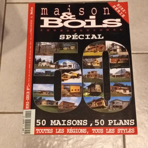 Maisons & Bois Hors Serie N° 1 50 Maisons 50 Plans