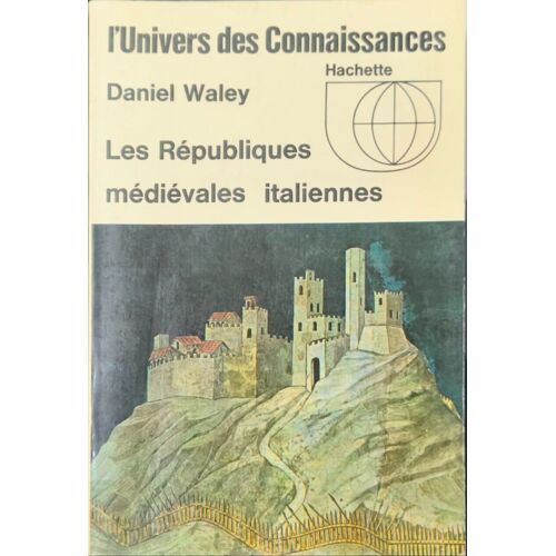 L'univers Des Connaissances Les Républiques Médiévales Italiennes