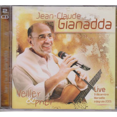 Jean-Claude Gianadda - Veiller &amp; Prier - Live 9 Décembre 2005 - Marseille