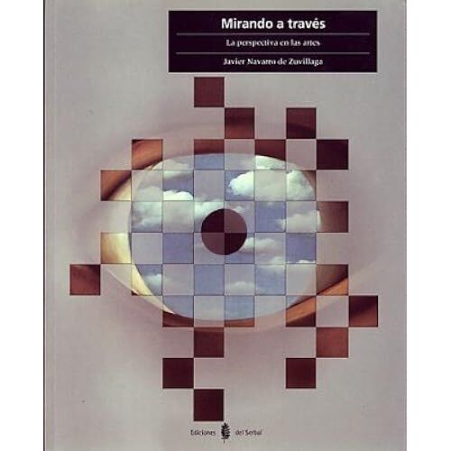 Mirando A Través : La Perspectiva En Las Artes