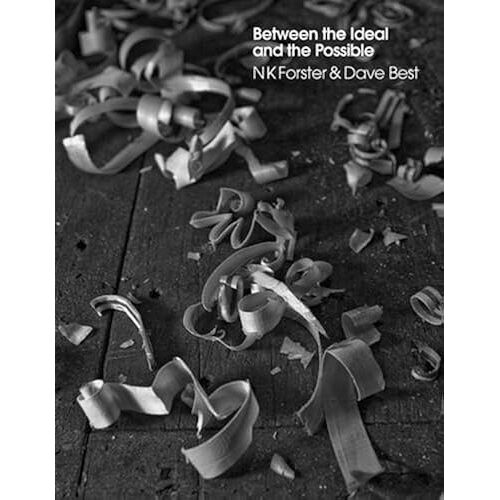 Forster, N: Between The Ideal And The Possible