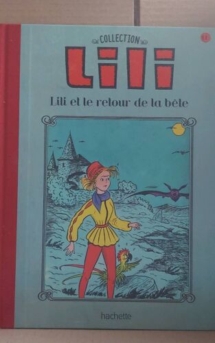 Collection Lili Hachette Numéro 66 , Lili Et Le Retour De La Bete