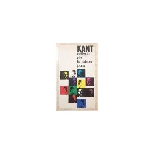 Critique De La Raison Pure - Emmanuel Kant (Garnier-Flammarion, 1976)