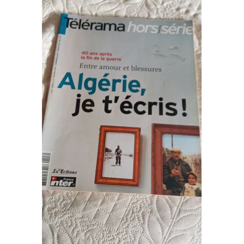 Télérama Hors Série 107 Algérie, Je T'Écris !