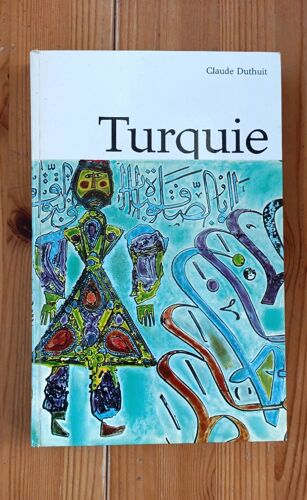 Turquie. Claude Duthuit