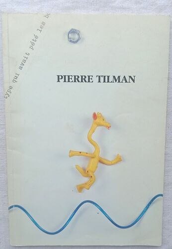 (Collectif), Pierre Tilman, Catalogue De L'Exposition "Rétrospective Autour Des Mots" Présentée À Béthune Du 9 Octobre Au 26 Octobre 1992 À Béthune, Présentation D'Alain Jouffroy