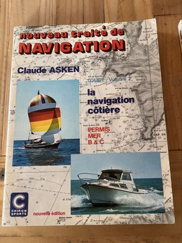 Nouveau Traité De Navigation  Tomes 1 Et 2 
