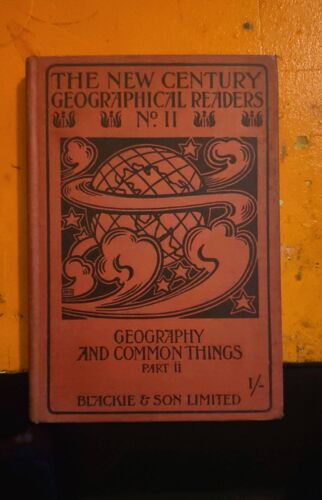 New Century Geography Readers, Geography Great Britain, 1903, Illustrated, Rare