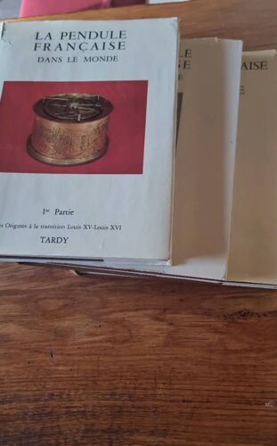 La Pendule Dans Le Monde. Tardy. 3 Volumes Hc. Avec Dédicaces