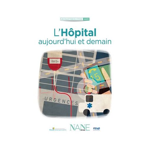 L'hôpital Aujourd'hui Et Demain