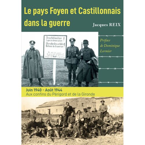 Le Pays Foyen Et Castillonnais Dans La Guerre