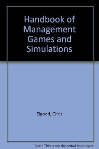 Handbook Of Management Games And Simulations